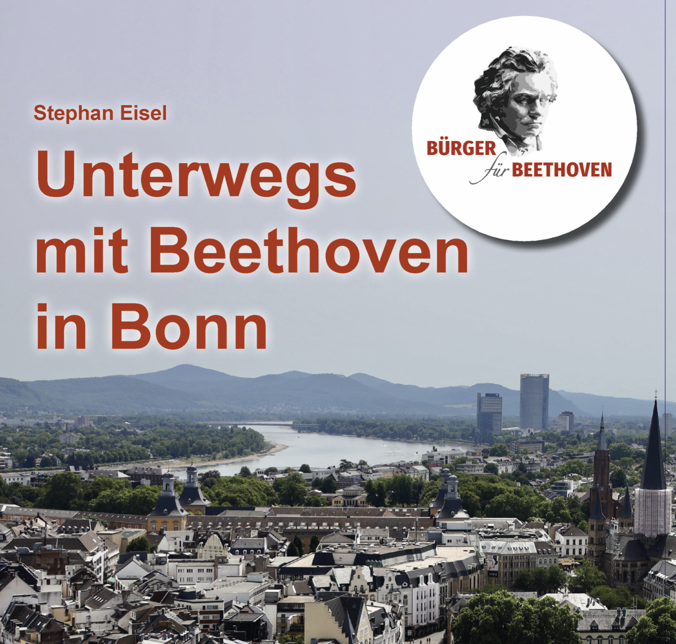 "unterwegs mit beethoven in Bonn" ist der Titel einer